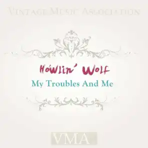 My Troubles And Me