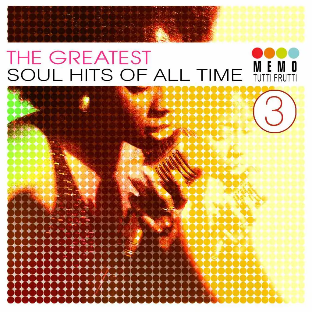 The Greatest Soul Hits of All Time Vol. 3