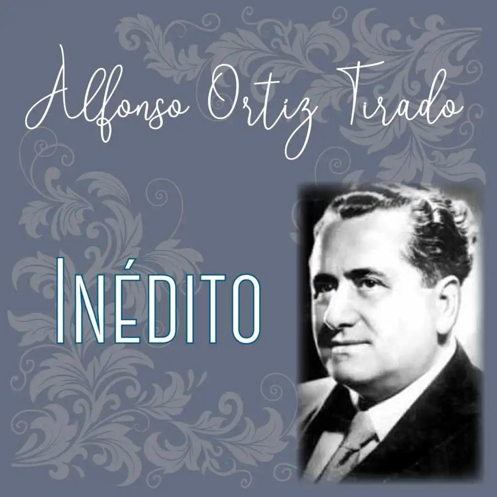 Alfonso Ortíz Tirado Inédito