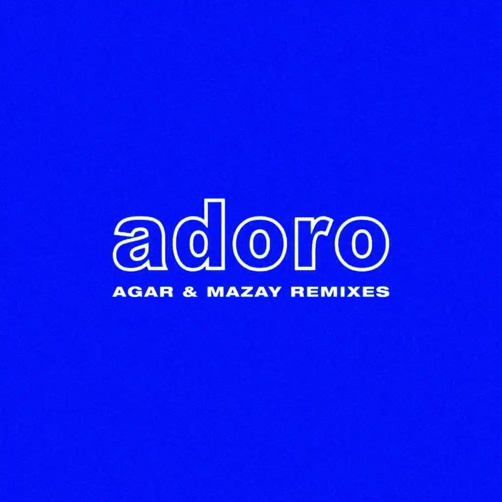 ADORO (Agar Remix) [feat. M¥SS KETA]