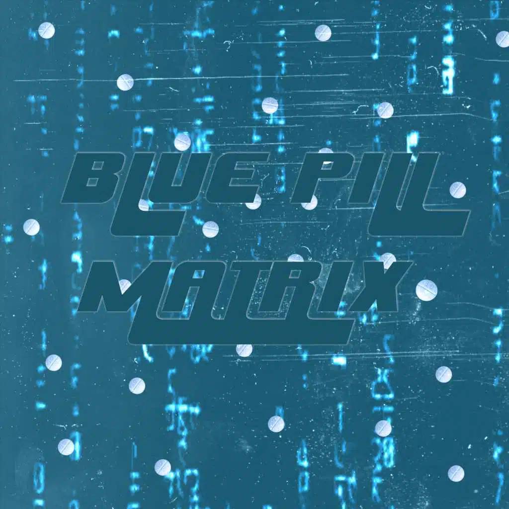 Blue Pill Matrix