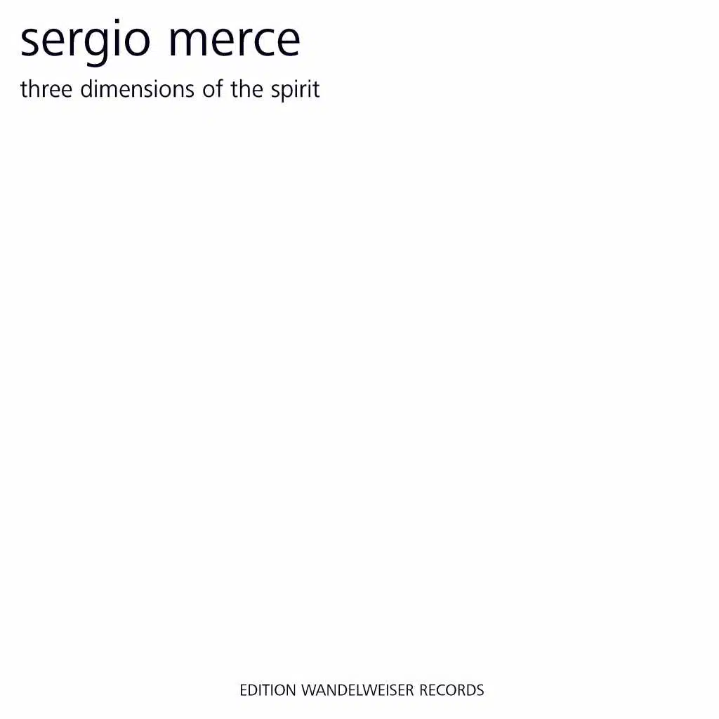 Sergio Merce: Three Dimensions of the Spirit