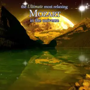 The Ultimate Most Relaxing Mozart In the Universe