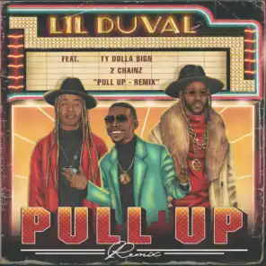 Pull Up (Remix) [feat. 2 Chainz & Ty Dolla $ign]