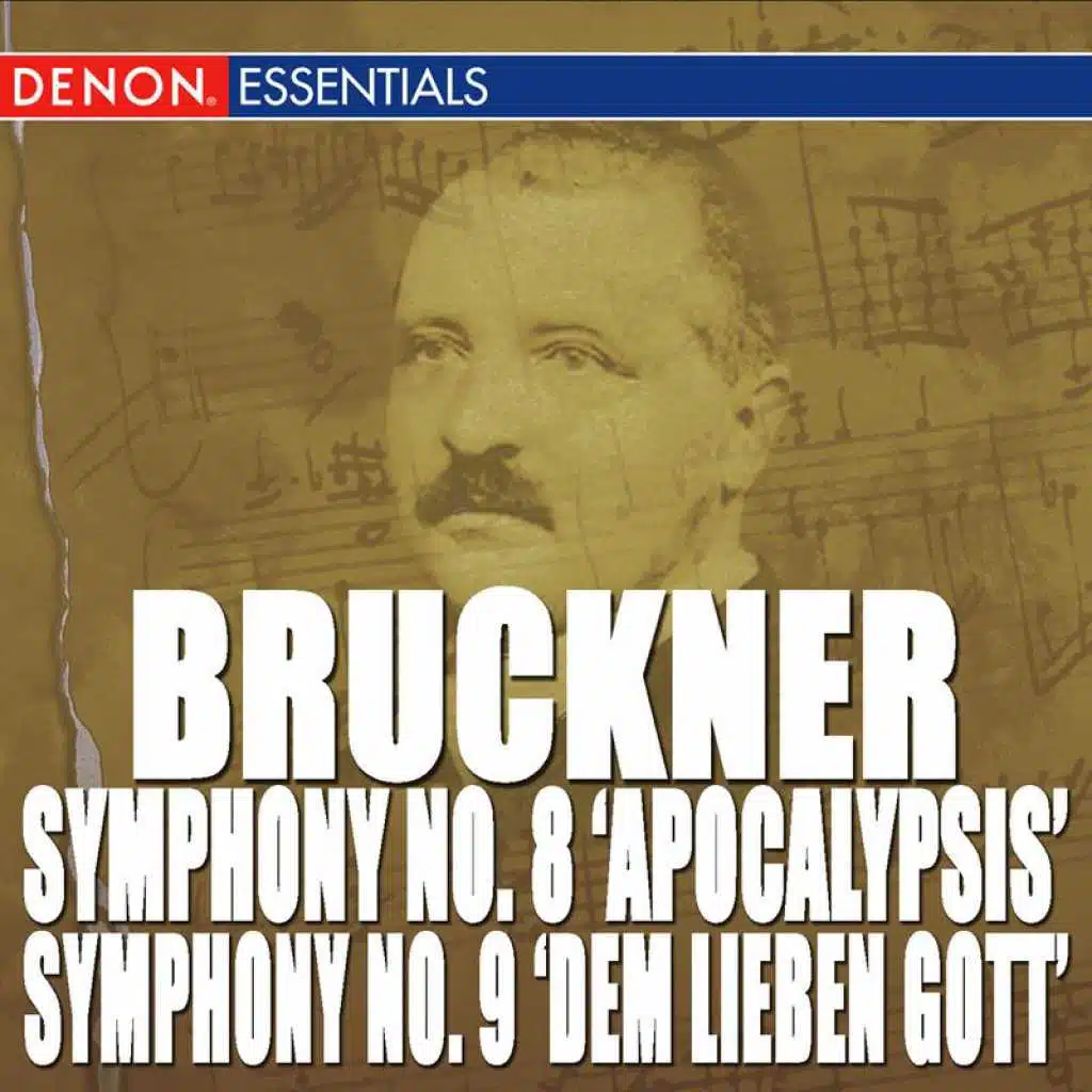 Bruckner: Symphony Nos. 8 "Apocalypsis" & 9 "Dem lieben Gott"