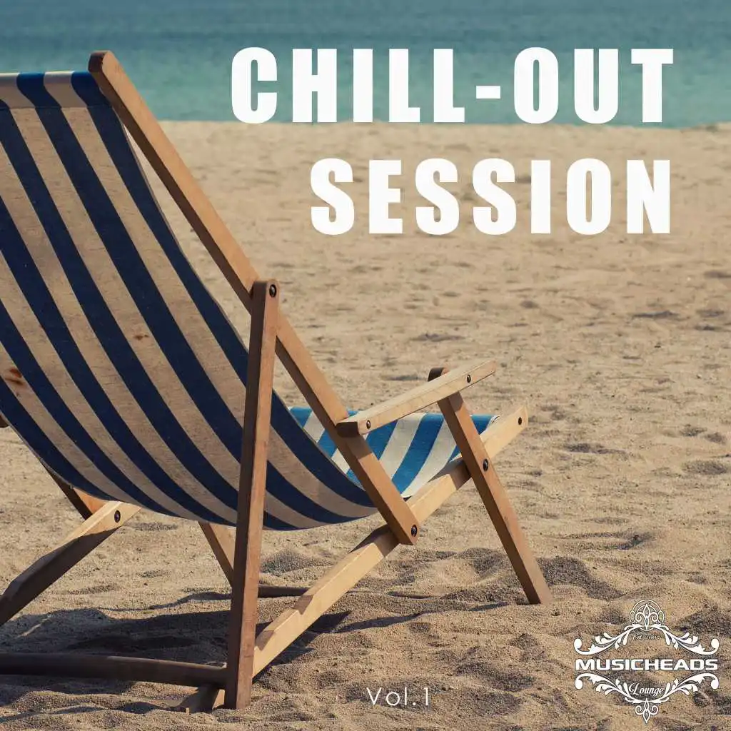 Out session. Chill out. The Chill. Chill out Zone.