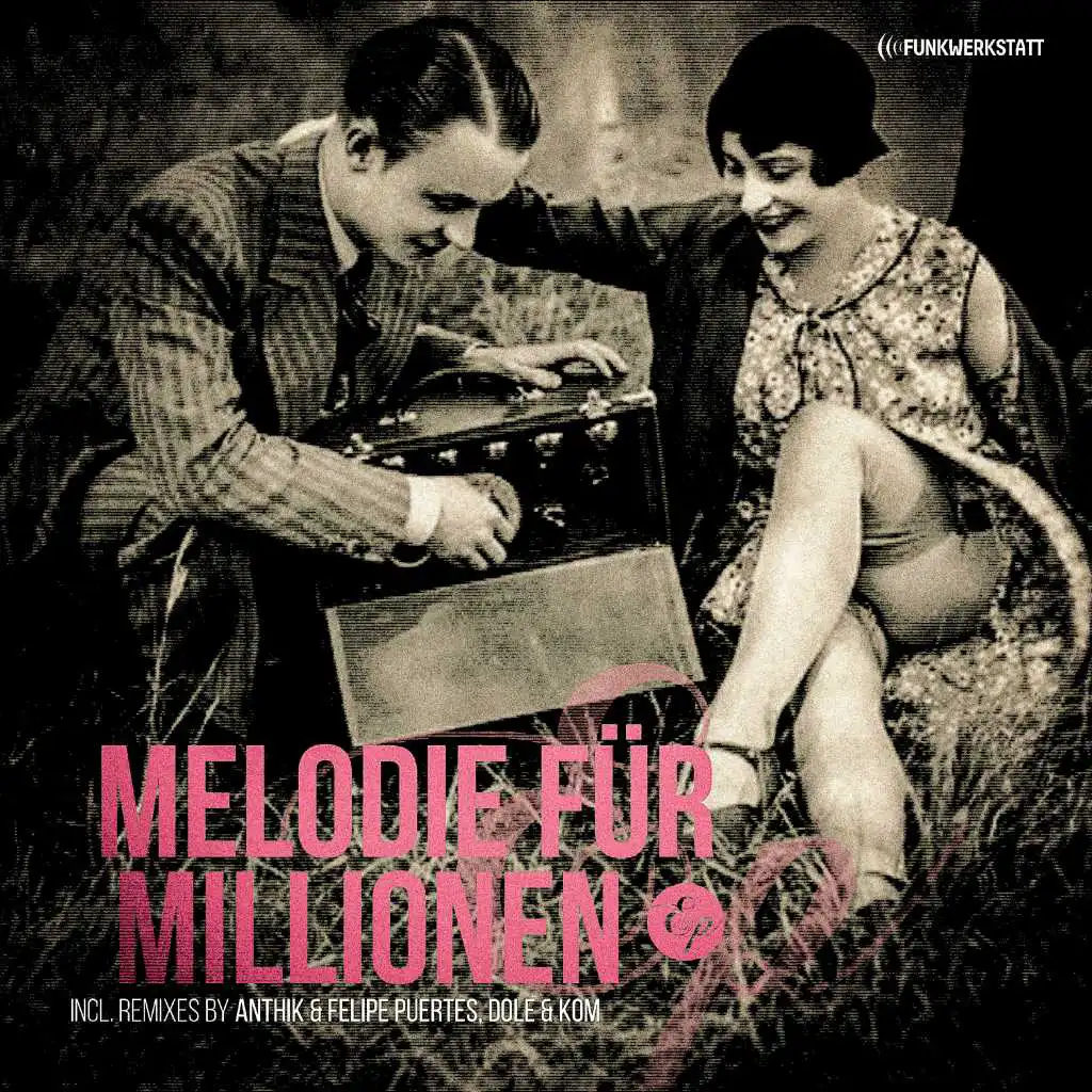 Melodie für Millionen (Anthik & Felipe Puertes Remix)