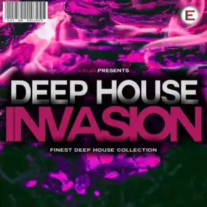 Deep House Invasion
