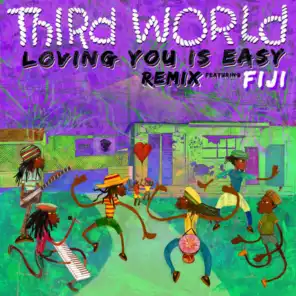 Loving You Is Easy (Remix) [feat. Fiji]