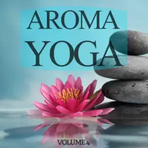 Aroma Yoga, Vol. 4 (Finest In Smooth Electronic Music)