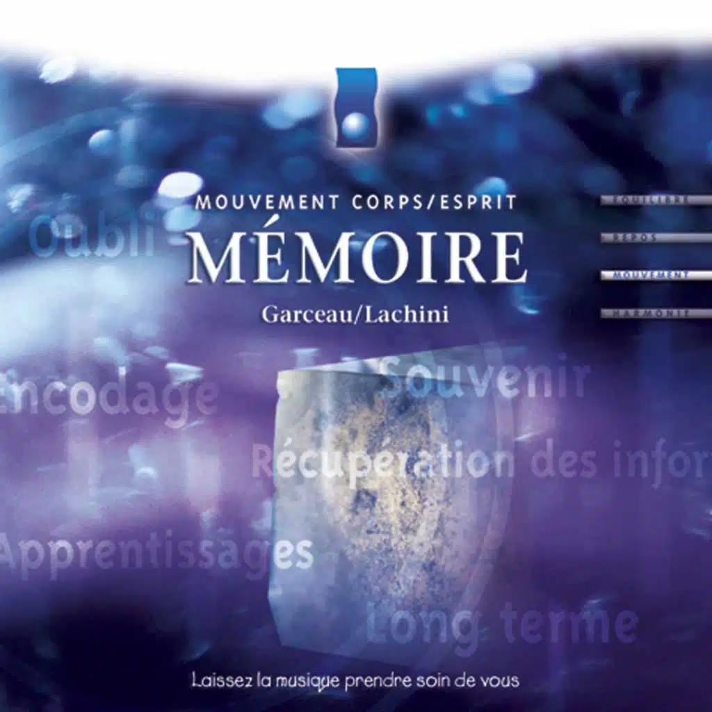 Musique d'immersion : Mémoire (Mouvement corps/esprit)