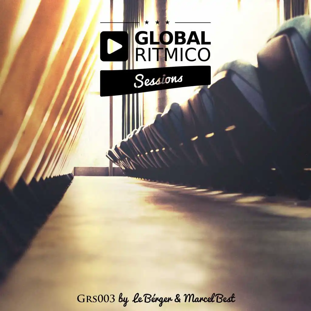 Global Ritmico Session #3 - By Le Bérger & Marcel Best
