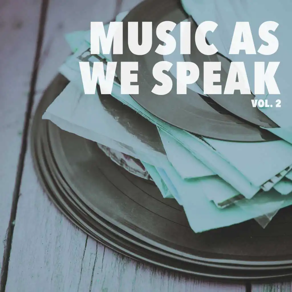 Music As We Speak, Vol. 2