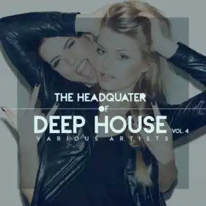The Headquarter Of Deep House, Vol. 4