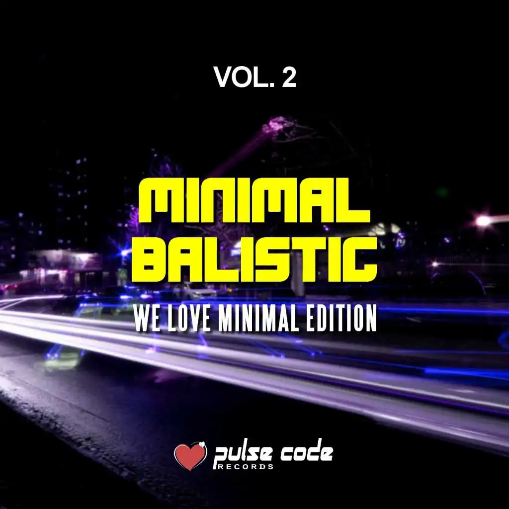 Minimal Balistic, Vol. 2 (We Love Minimal Edition)
