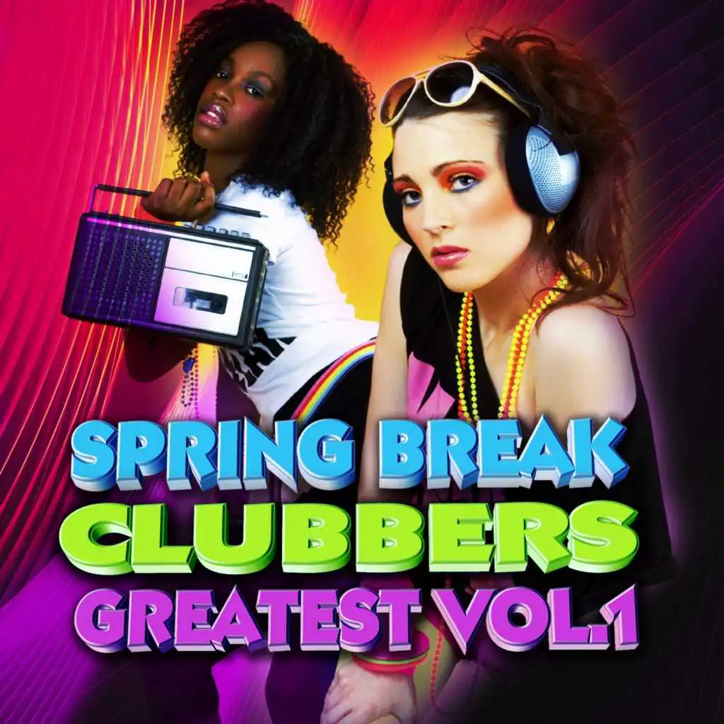 Spring Break Clubbers Greatest Vol.1