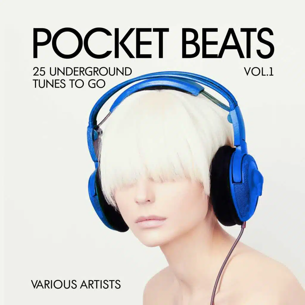 Pocket Beats (25 Underground Tunes To Go), Vol. 1