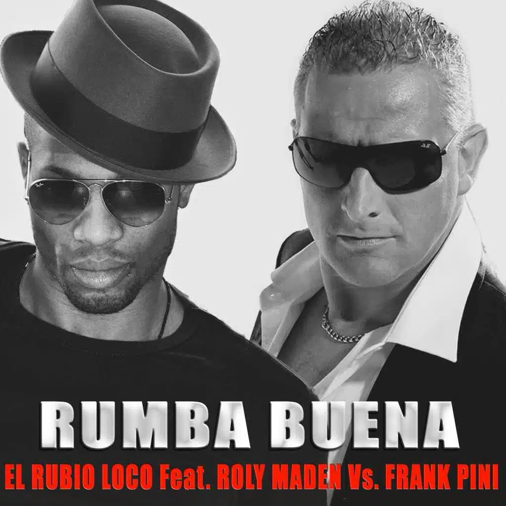 Rumba Buena (feat. Roly Maden & Frank K Pini)