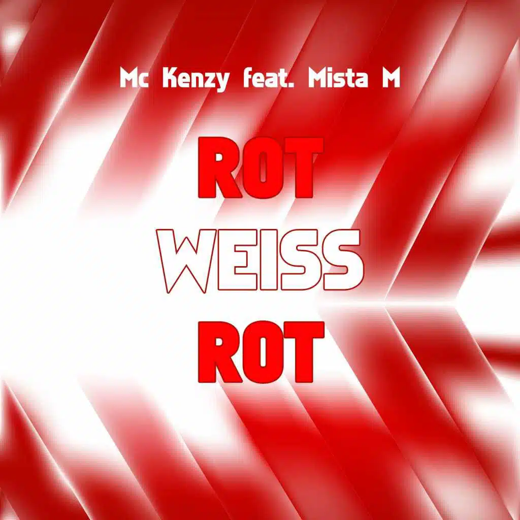 Rot Weiss Rot (feat. Mista M)