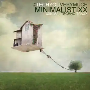 Minimalistixx (Minimal Techno Traxx)