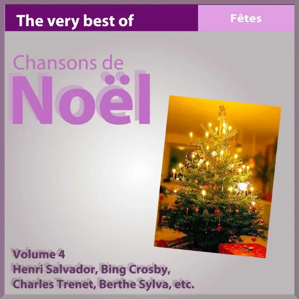 Noël, vol. 4 (The Very Best of Chansons de Noël)