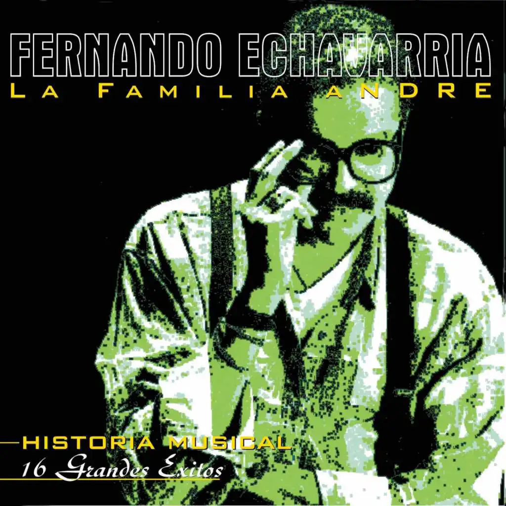 Fernando Echavarria & La Familia André