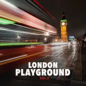 London Playground, Vol. 2