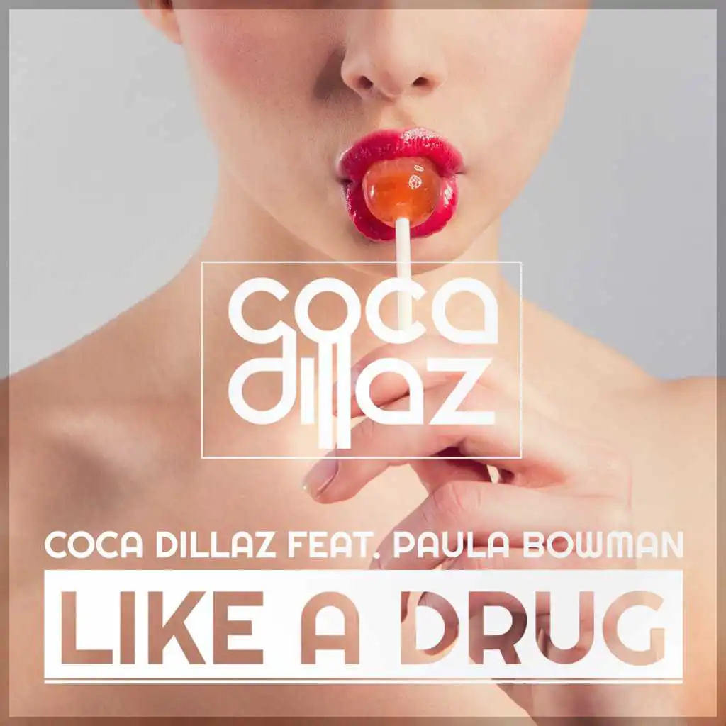 Like a Drug (Radio Edit) [feat. Paula Bowman]
