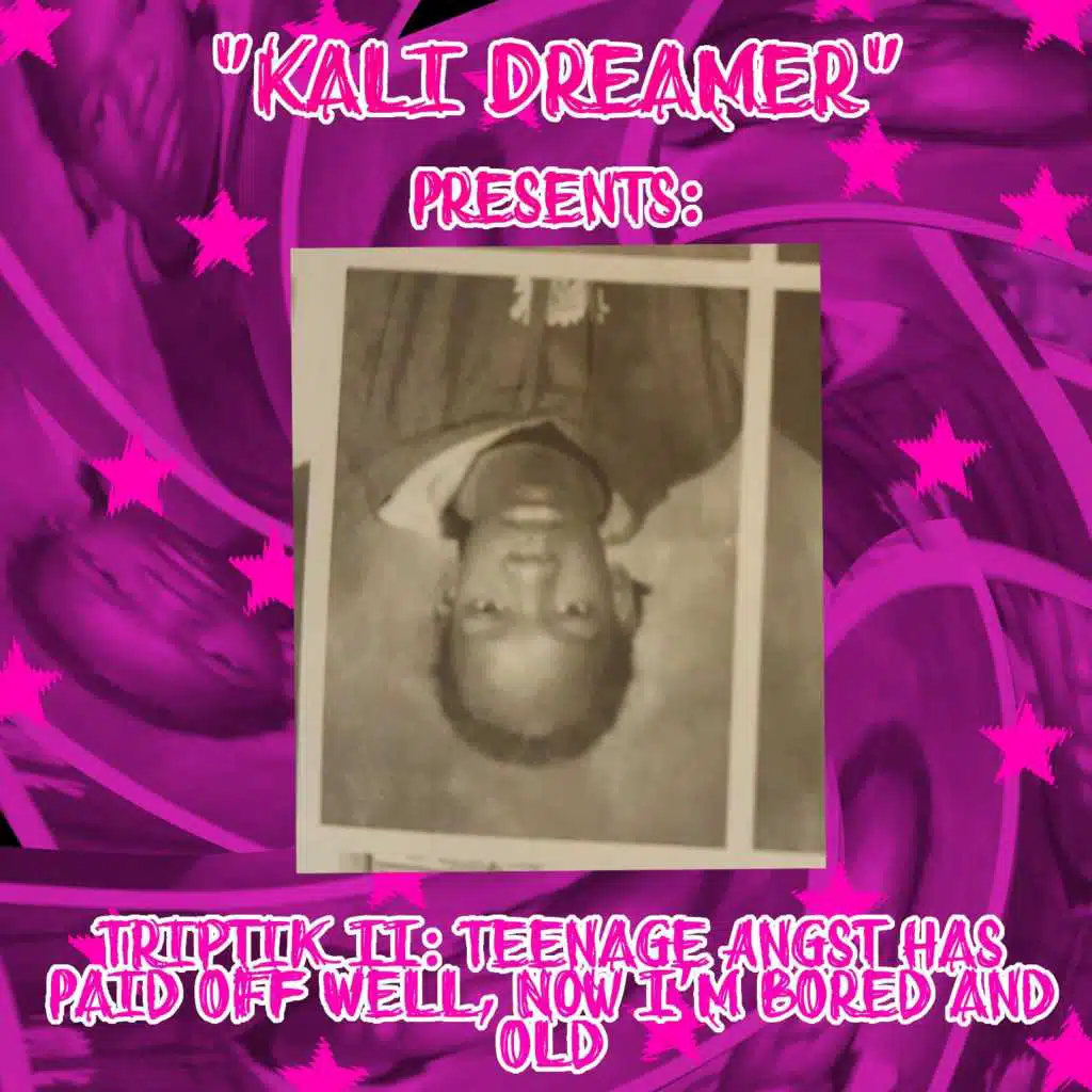 Triptik II : Teenage Angst Has Paid Off Well, Now I'm Bored and Old