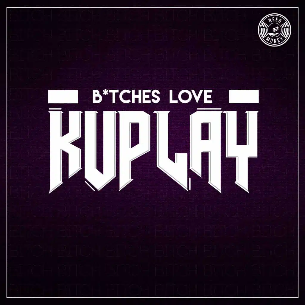 B*tches Love Kuplay Ep