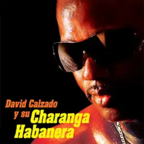 David Calzado y Su Charanga Habanera (Remasterizado)