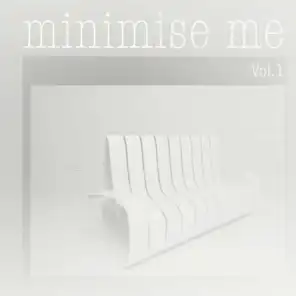 Minimise Me, Vol. 1