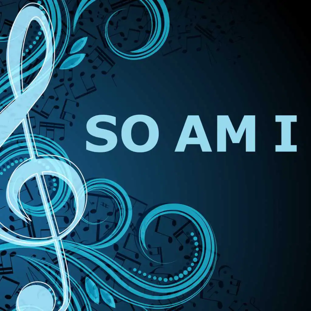 So Am I (piano version)