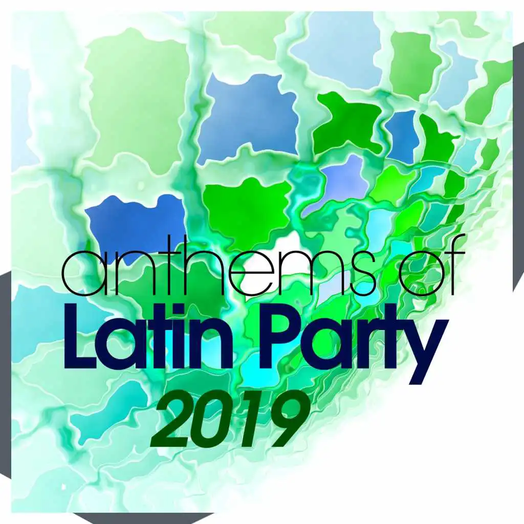 Anthems Of Latin Party 2019