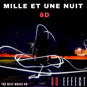 Mille et une nuit 8D (The Best Music 8d)