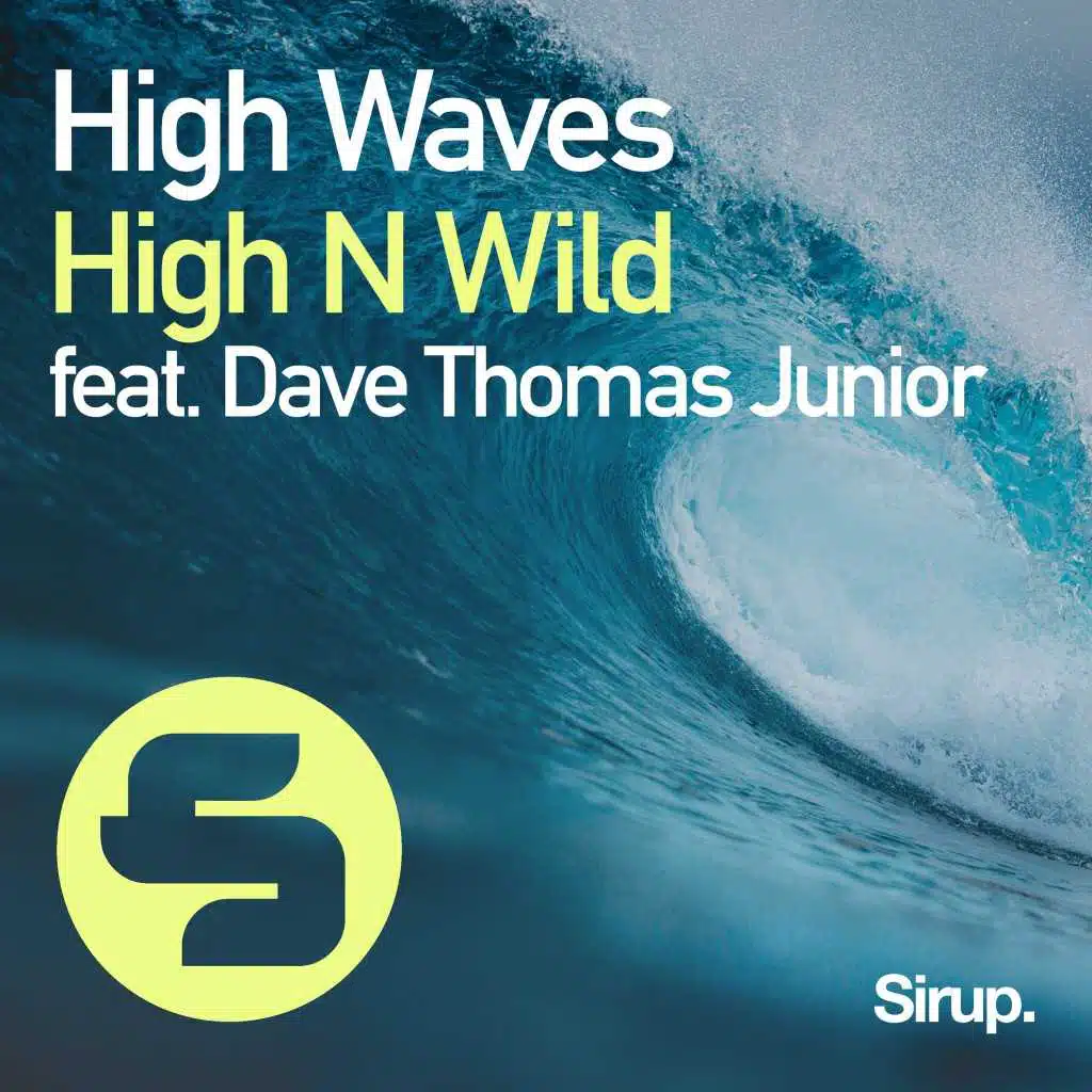 High Waves (feat. Dave Thomas Junior)