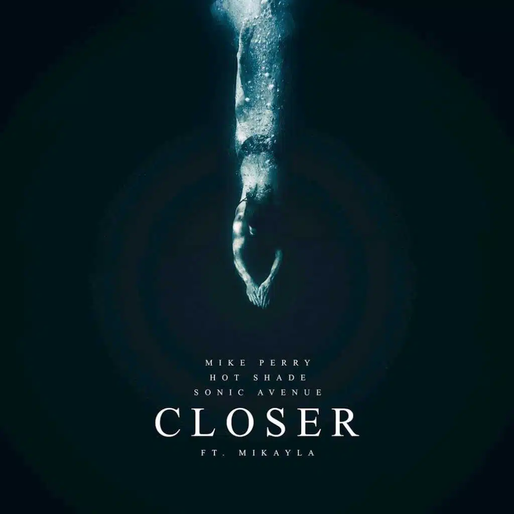 Closer (feat. Mikayla)