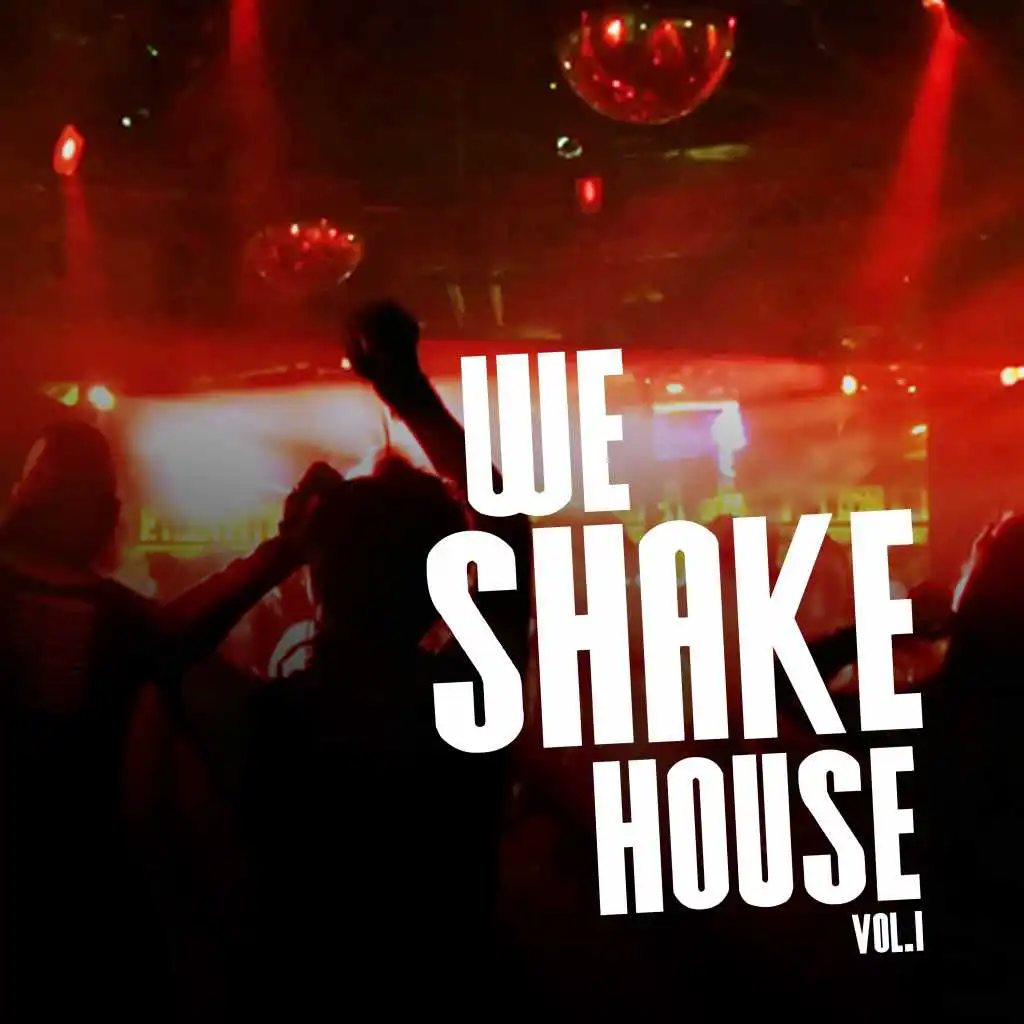 We Shake House, Vol. 1