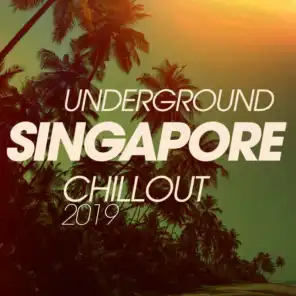 Underground Singapore Chillout 2019
