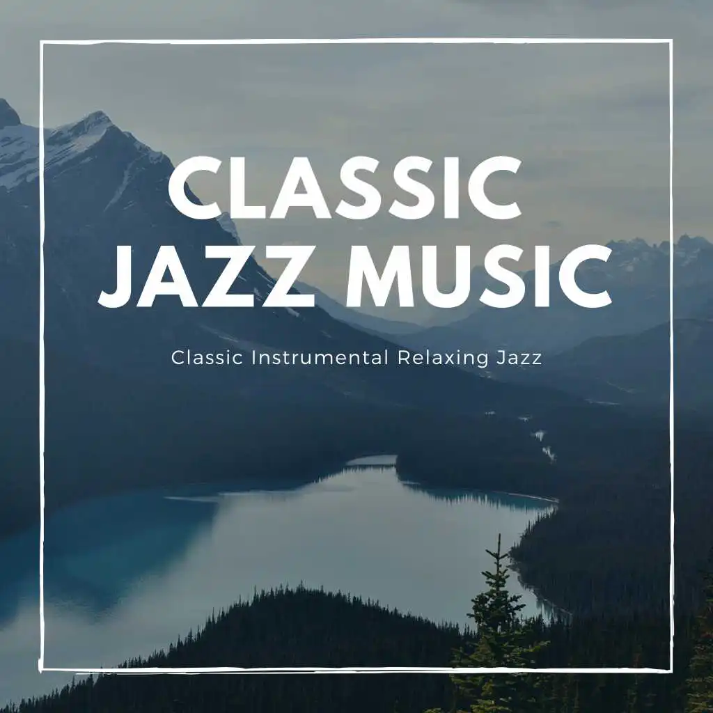 Classic Instrumental Relaxing Jazz