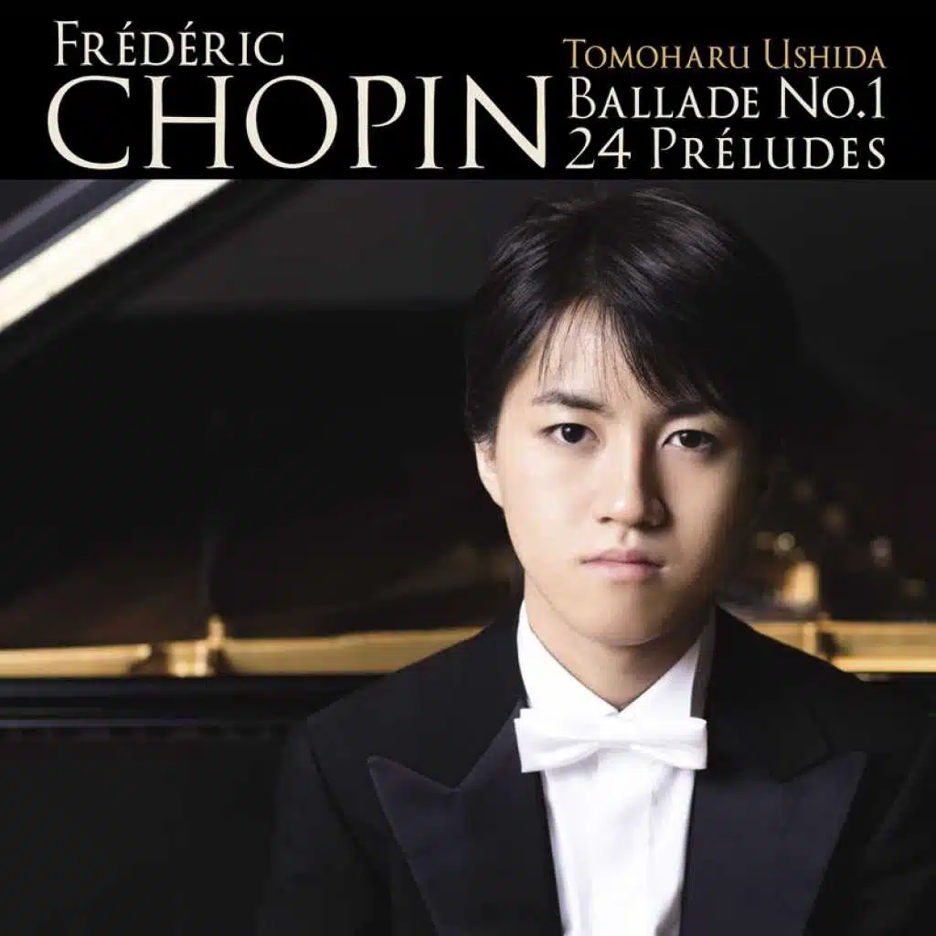 Chopin: Ballade No. 1 & 24 Preludes