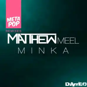 Minka: MetaPop Remixes