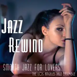 Jazz Rewind - Smooth Jazz for Lovers