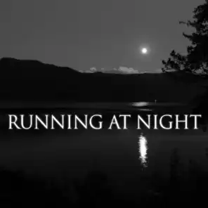 Running At Night, Vol. 1