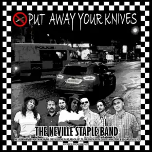 Put Away Your Knives (feat. Sugary Staple & Dandy Livingstone)