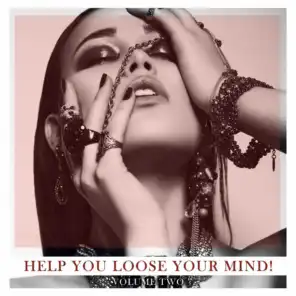 Help You Loose Your Mind!, Vol. 2