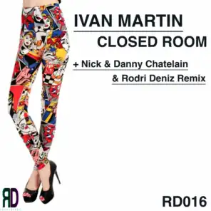 Closed Room (Nick & Danny Chatelain & Rodri Deniz Remix)