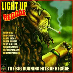Light Up Reggae - The Big Burning Hits Of Reggae