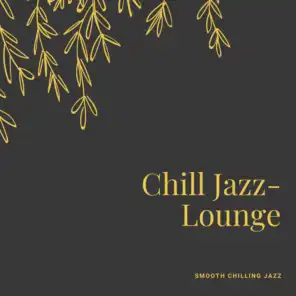 Smooth Chilling Jazz