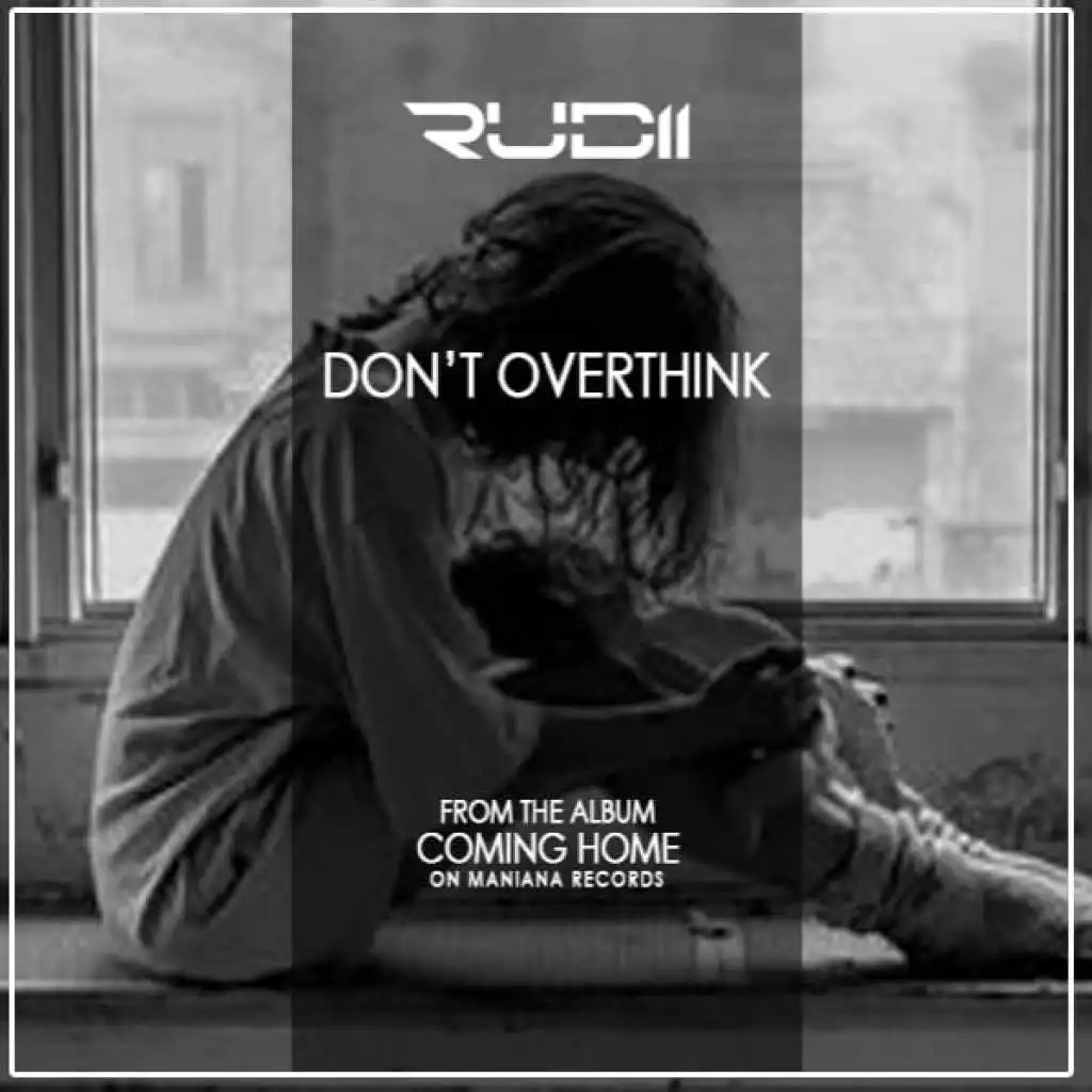 Don't Overthink  (Original Mix)